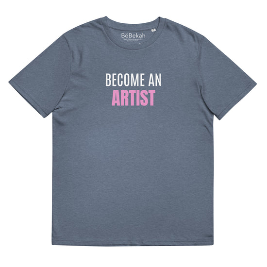 Become Unisex T-Shirt